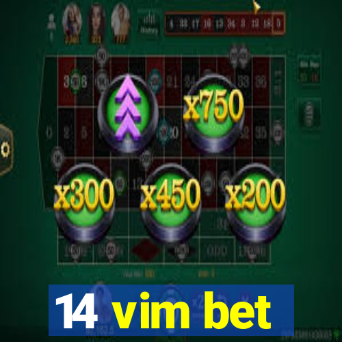 14 vim bet